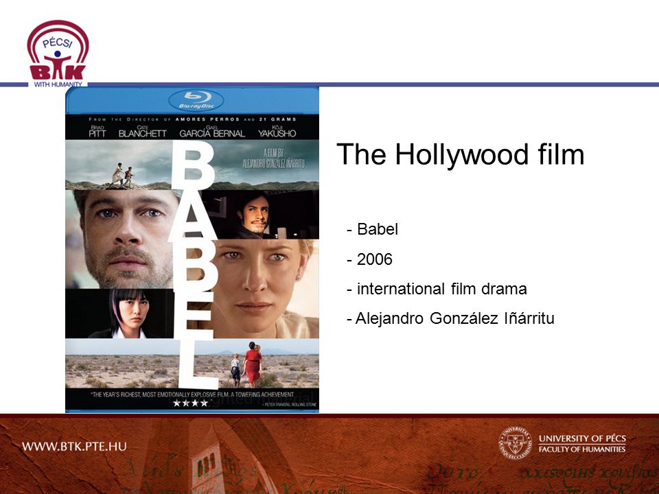 - Babel international film drama - Alejandro González Iñárritu The Hollywood film