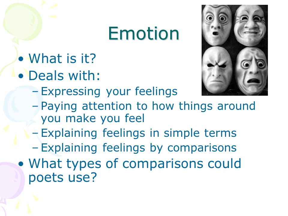Emotion What is it.
