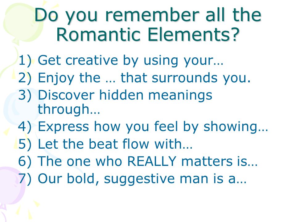 Do you remember all the Romantic Elements.
