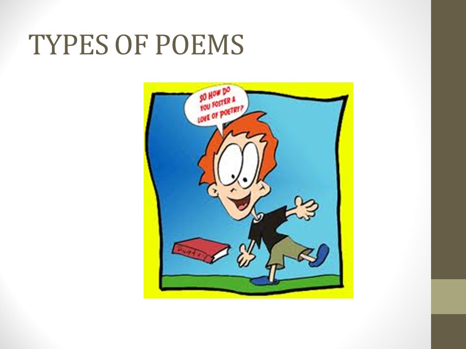 TYPES OF POEMS