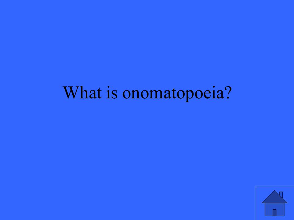 What is onomatopoeia