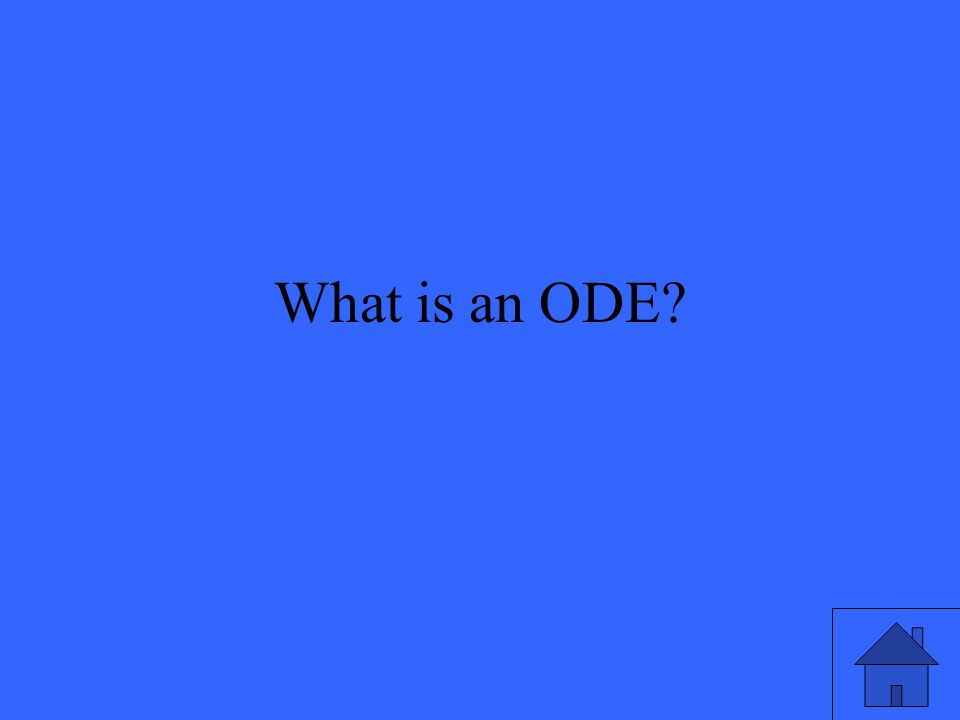 What is an ODE