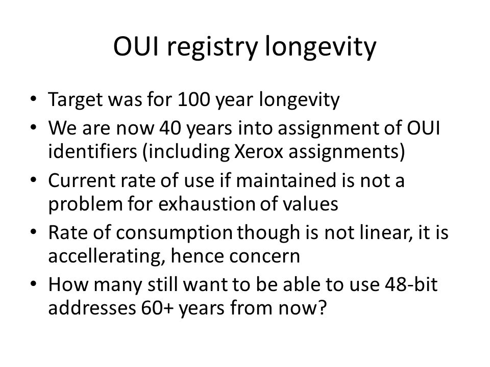 Rac Concerns For Longevity Of The Oui Mac Address Registry