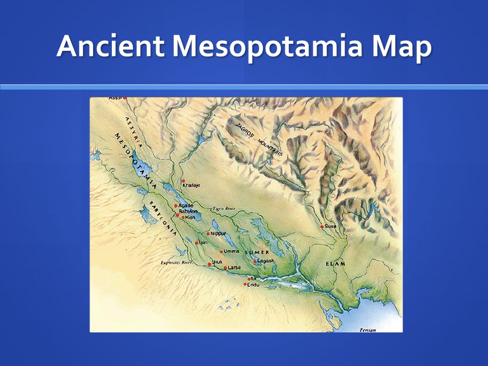 Mesopotamia The Land Between Rivers. Geography CURRENT DAY LOCATION ...