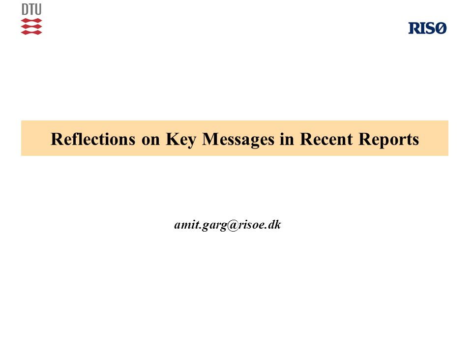 Reflections on Key Messages in Recent Reports