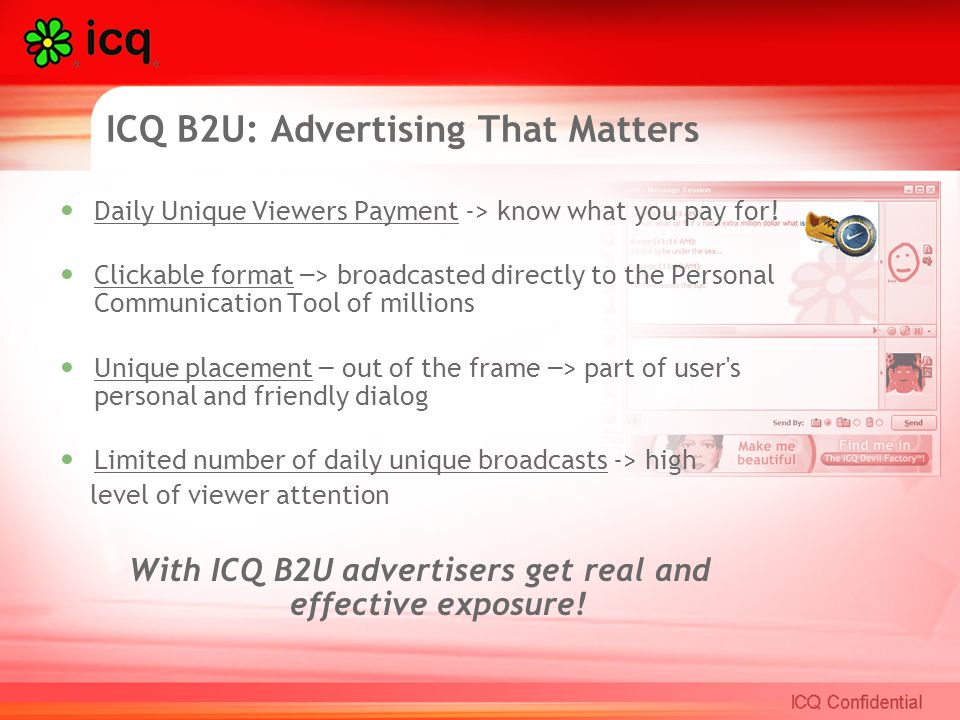 ICQ B2U: Advertising That Matters Daily Unique Viewers Payment -> know what you pay for.