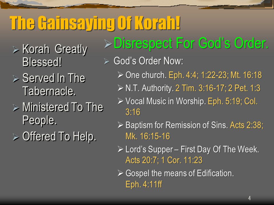 4 The Gainsaying Of Korah.  Korah Greatly Blessed.