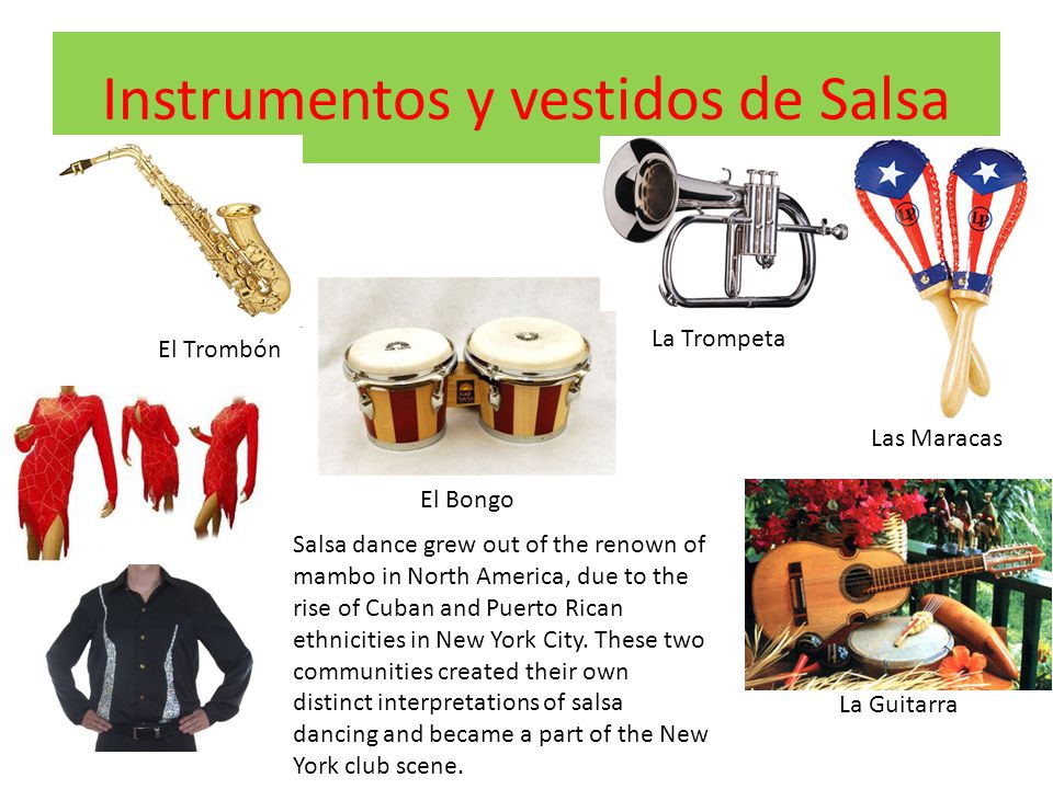 La Salsa! Fundada en Nueva York. Instrumentos y vestidos de Salsa El  Trombón La Trompeta Las Maracas El Bongo La Guitarra Salsa dance grew out  of the. - ppt download