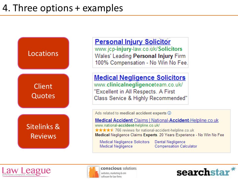 4. Three options + examples Locations Client Quotes Sitelinks & Reviews