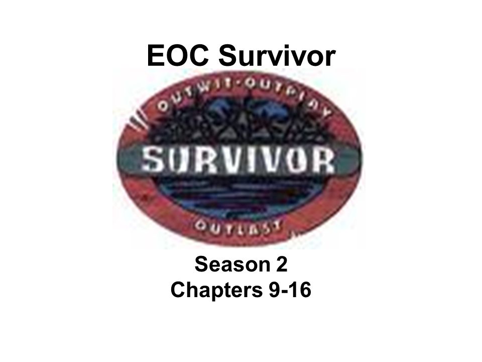 EOC Survivor Season 2 Chapters 9-16