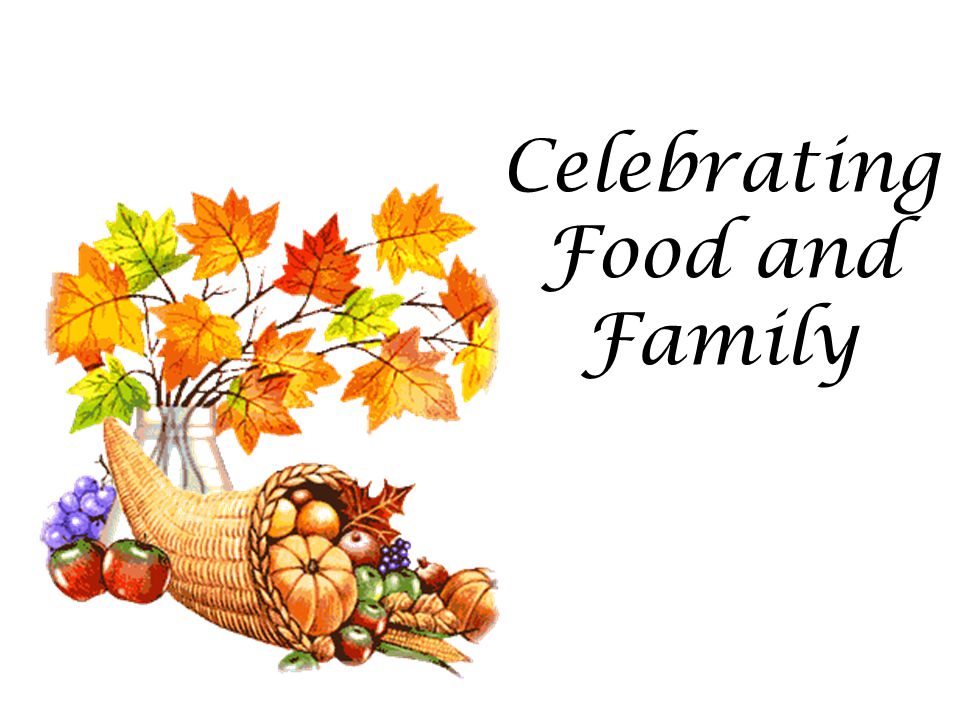 Celebrating Food and Family