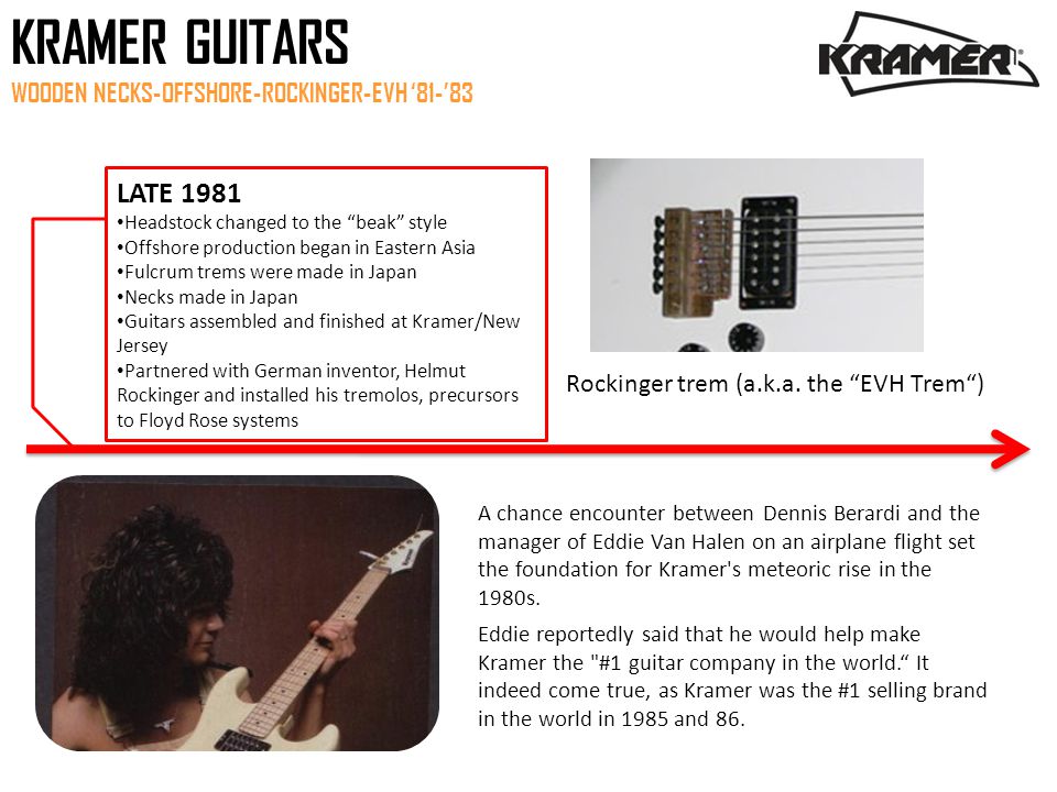 KRAMER GUITARS: The Legend Lives On! Kramer Guitars was more than just a  guitar company; it was an absolute influence on the rock industry and rock  guitar. - ppt download