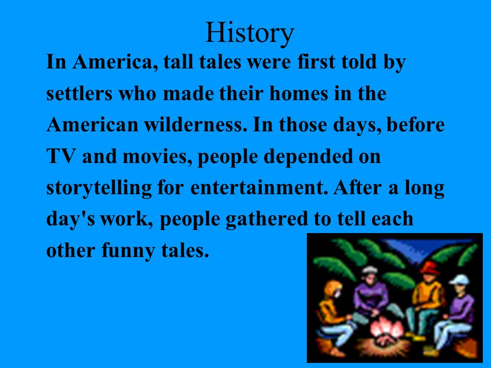 Tall Tales. What is a tall tale? Tall tales are humorous and exaggerated  stories of adventure. - ppt download