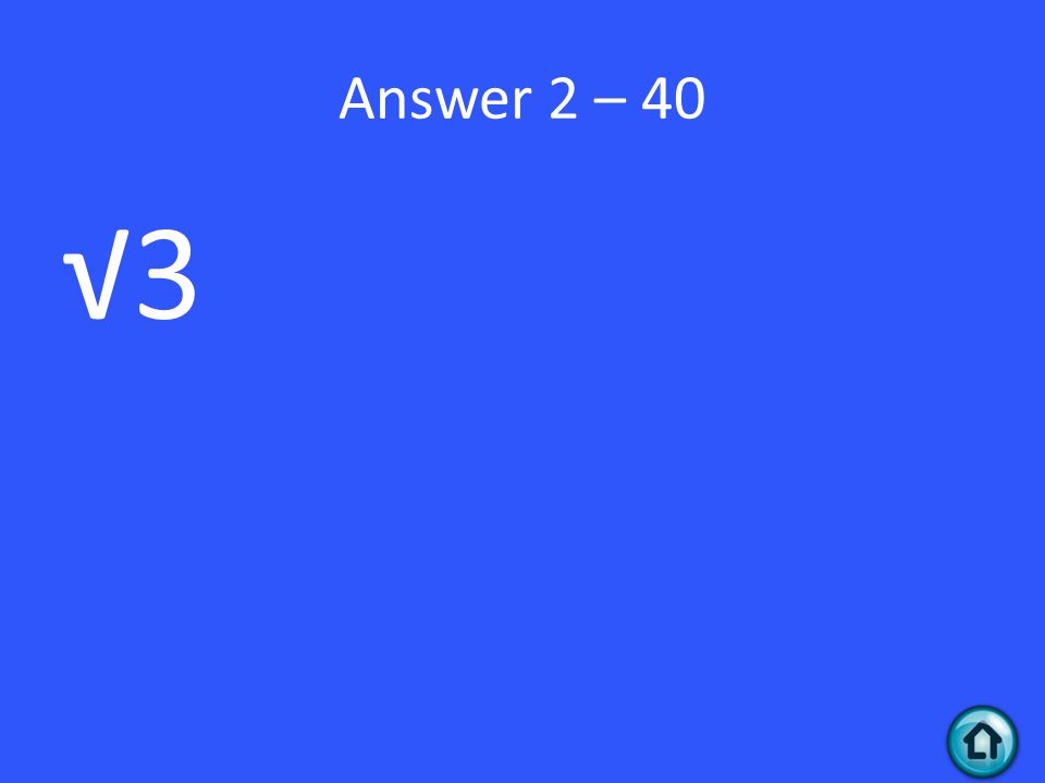 Answer 2 – 40 √3