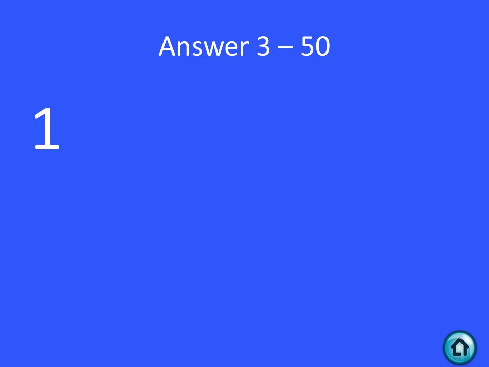 Answer 3 – 50 1