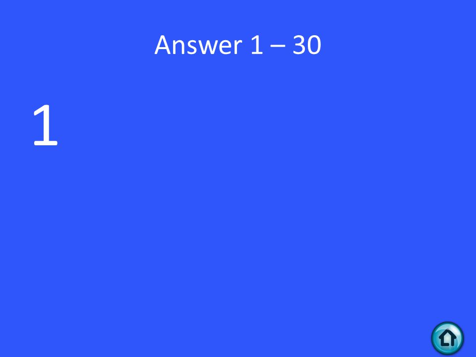 Answer 1 – 30 1