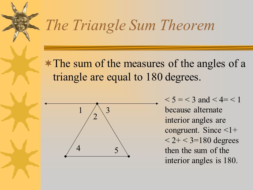 The Triangle Sum Theorem The Sum Of The Measures Of The
