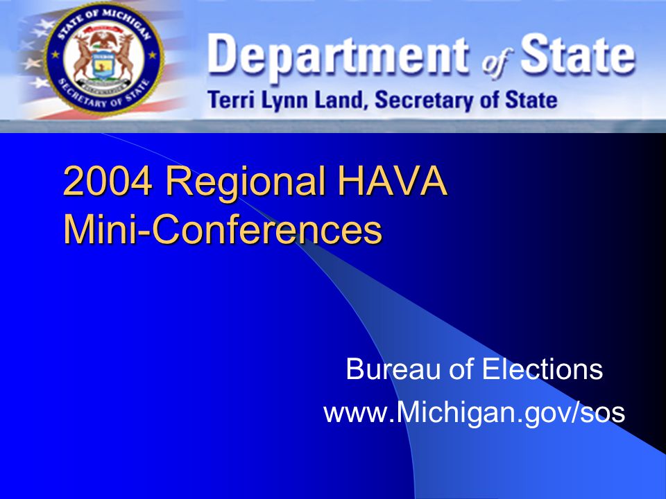 2004 Regional HAVA Mini-Conferences Bureau of Elections