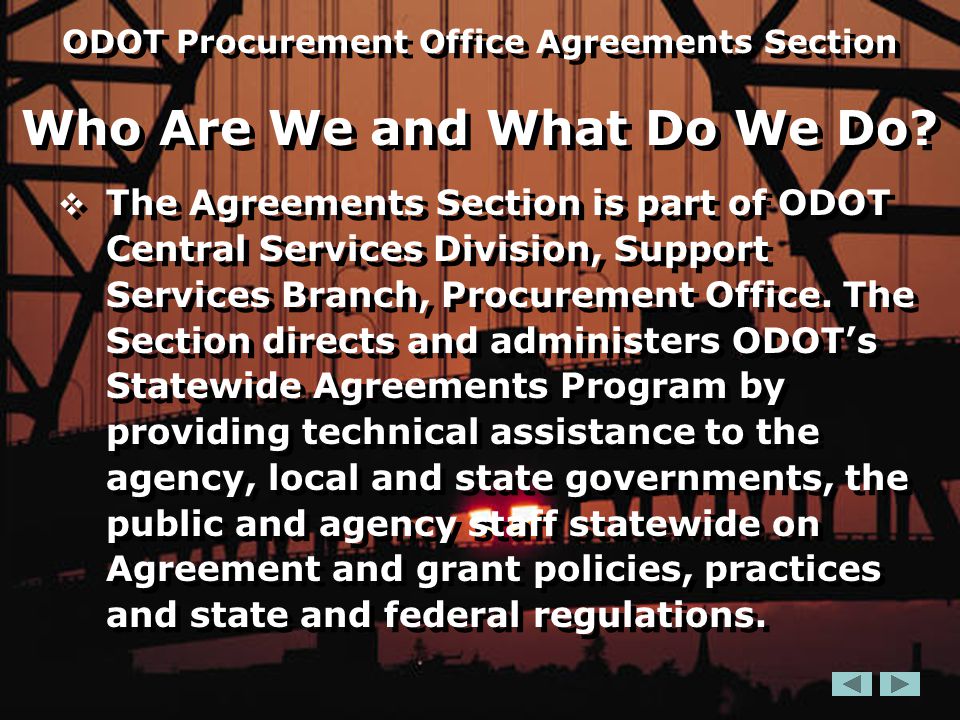 ODOT Procurement Office Agreements Section Who Are We and What Do We Do.