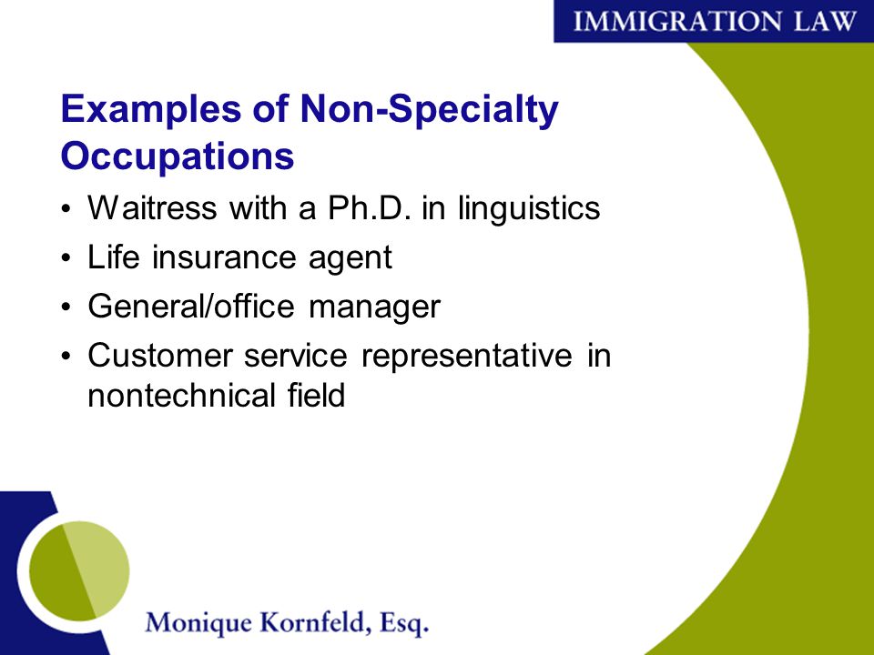 Examples of Non-Specialty Occupations Waitress with a Ph.D.