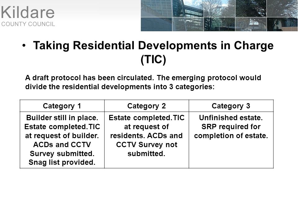 Taking Residential Developments in Charge (TIC) A draft protocol has been circulated.