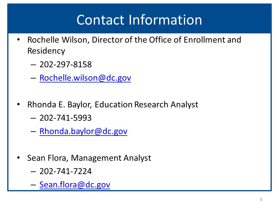 Contact Information Rochelle Wilson, Director of the Office of Enrollment and Residency – –  Rhonda E.