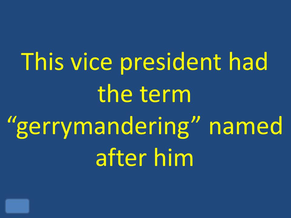 This vice president had the term gerrymandering named after him