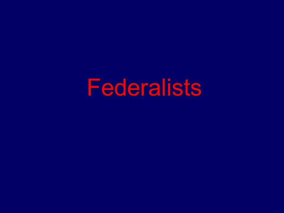 Federalists