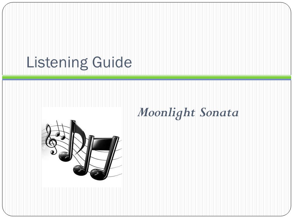 Listening Guide Moonlight Sonata