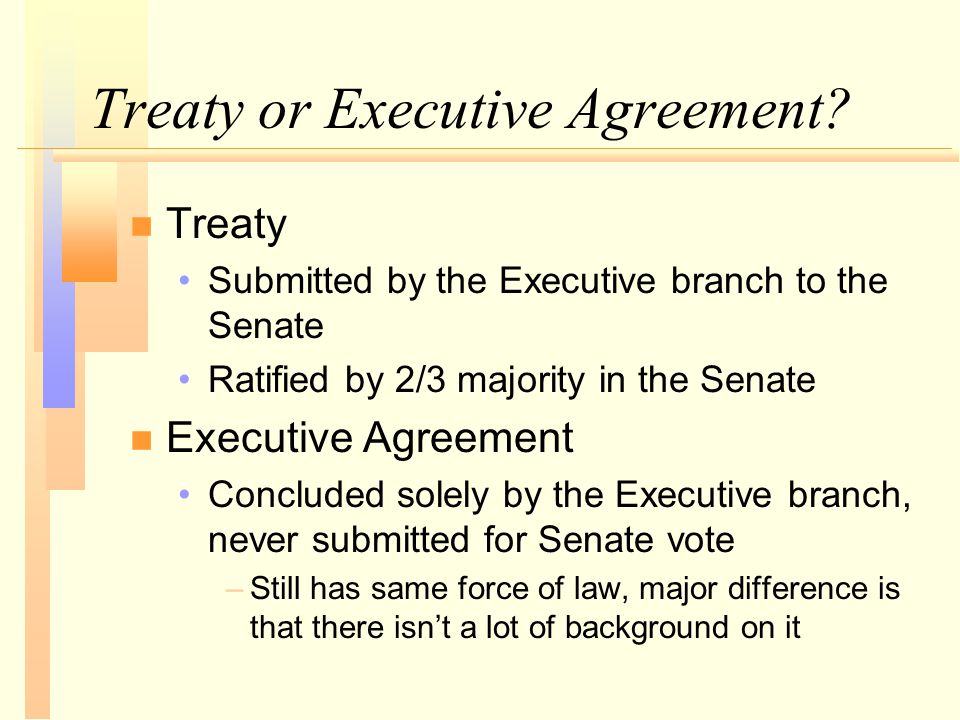 Treaty or Executive Agreement.