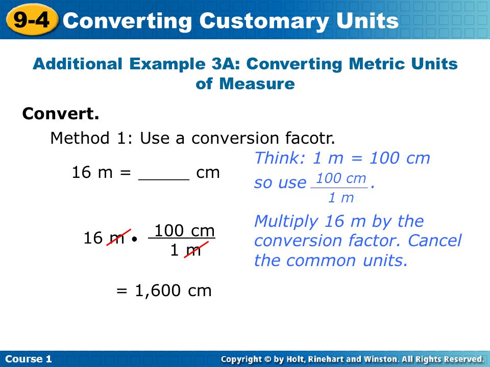 Additional Example 3A: Converting Metric Units of Measure Convert.
