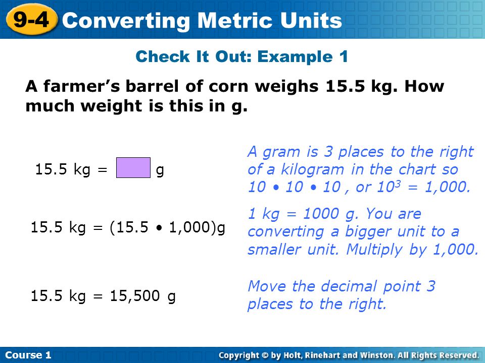 Check It Out: Example 1 A farmer’s barrel of corn weighs 15.5 kg.