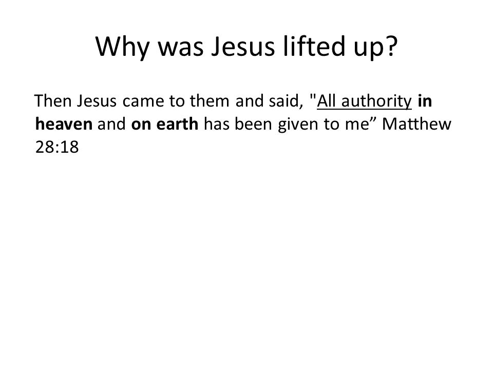 Why was Jesus lifted up.