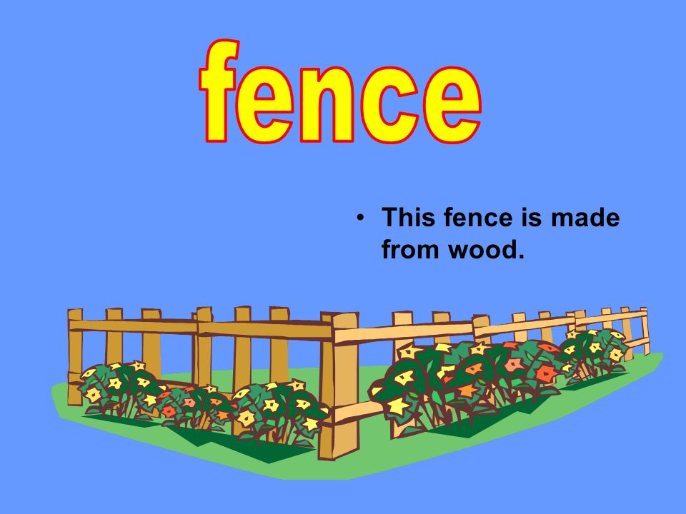 This fence is made from wood.