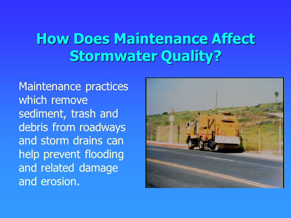 How Does Maintenance Affect Stormwater Quality.