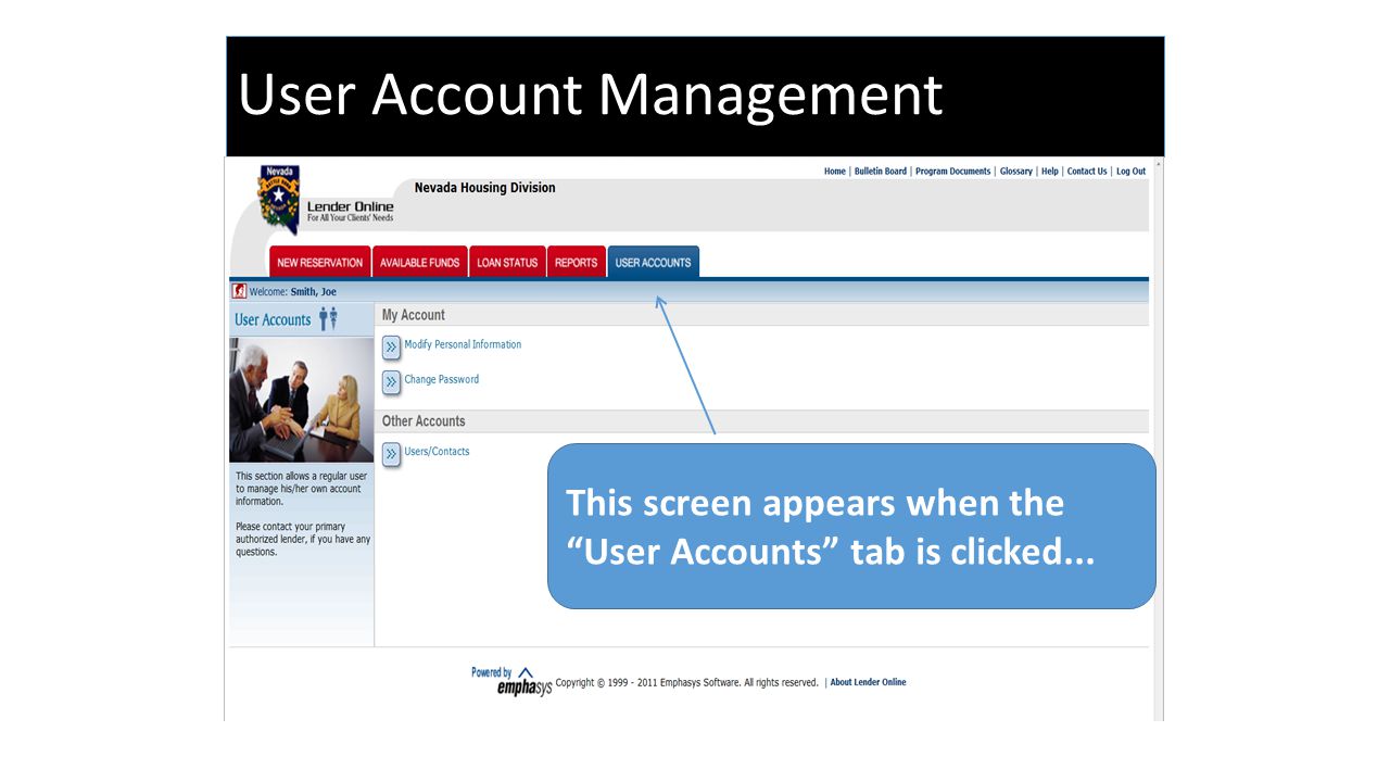 User Account Management This screen appears when the User Accounts tab is clicked...