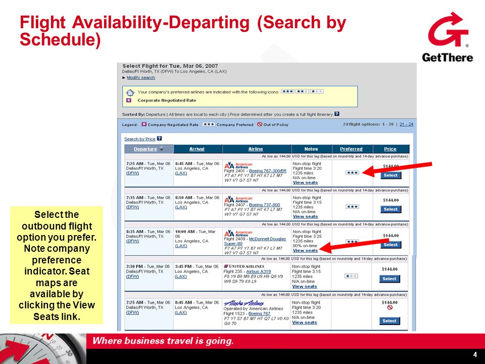 4 Flight Availability-Departing (Search by Schedule) Select the outbound flight option you prefer.