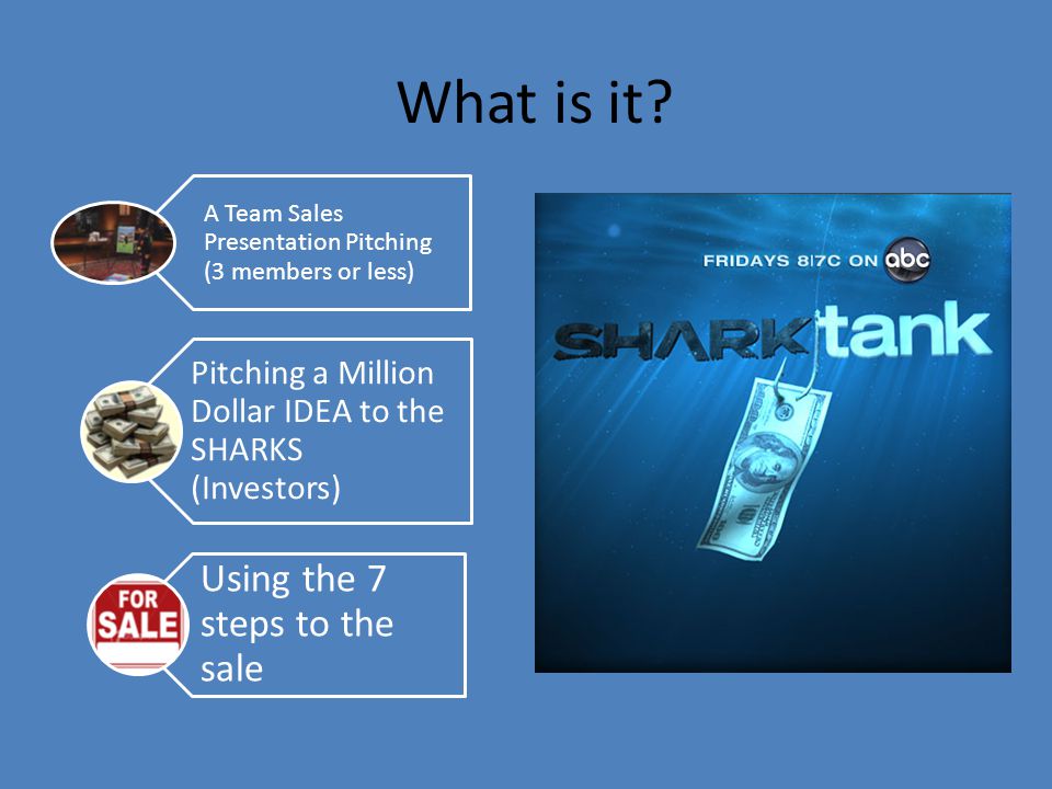 SHARK TANK Million Dollar IDEA Sales Presentation. - ppt download