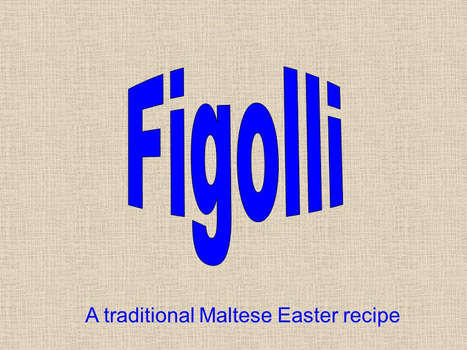 A traditional Maltese Easter recipe