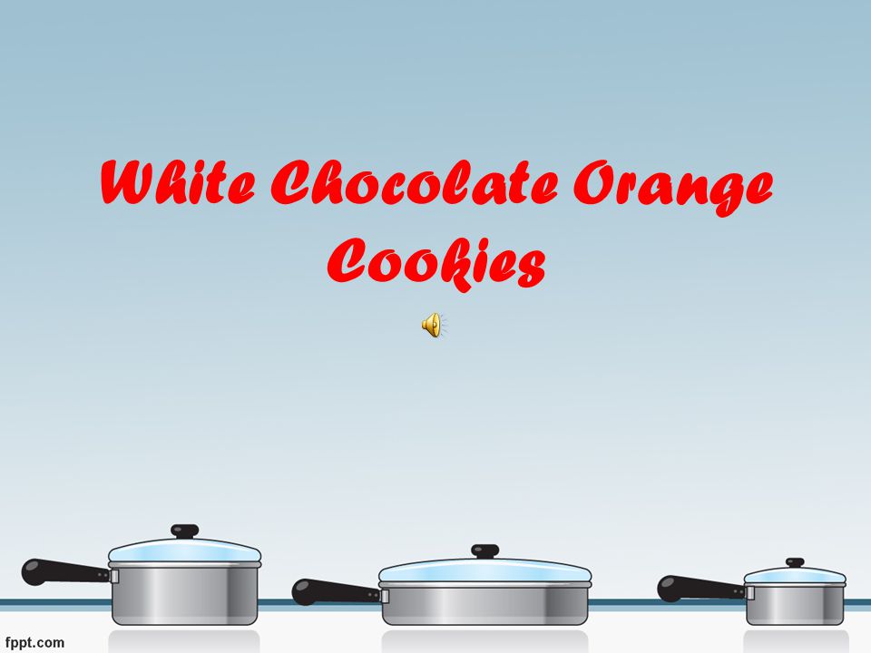 White Chocolate Orange Cookies
