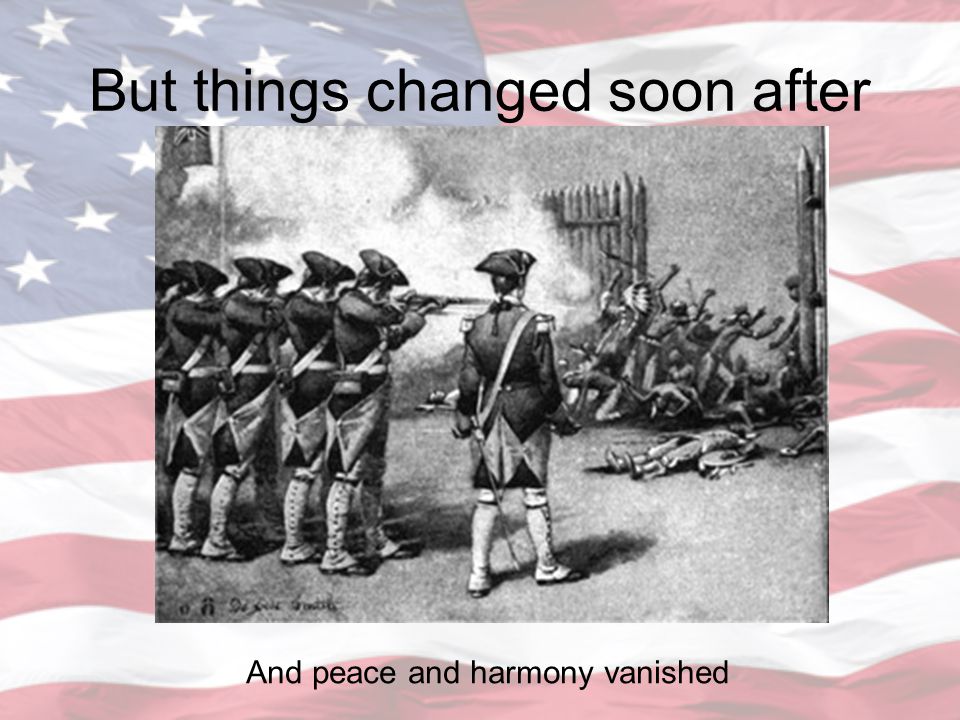 But things changed soon after And peace and harmony vanished