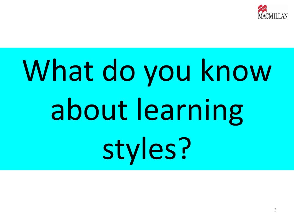 What do you know about learning styles 3