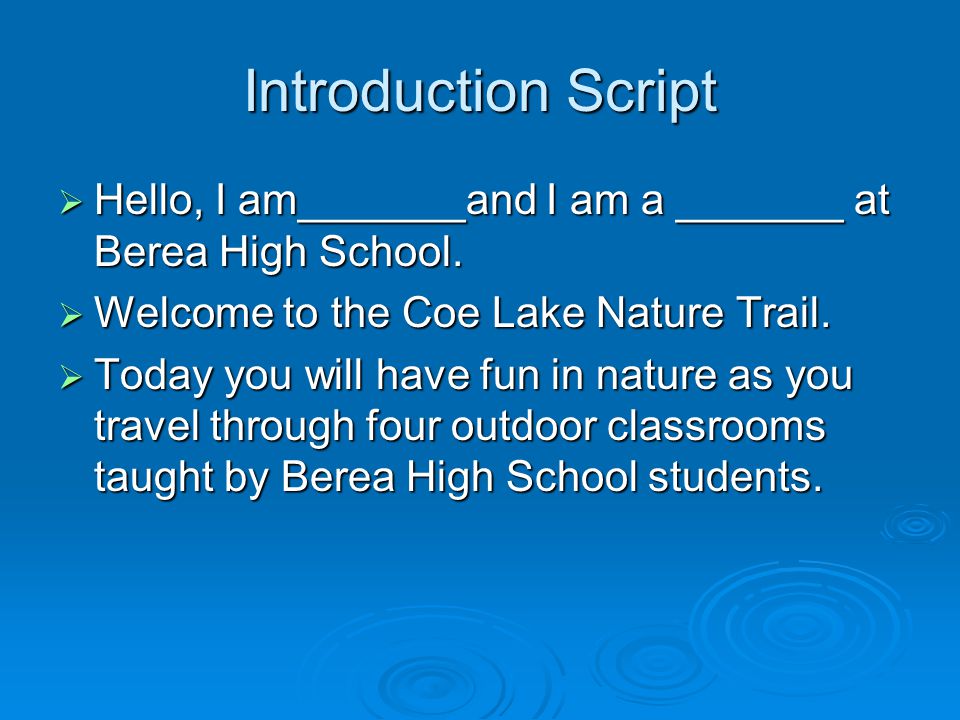 Introduction Script  Hello, I am_______and I am a _______ at Berea High School.