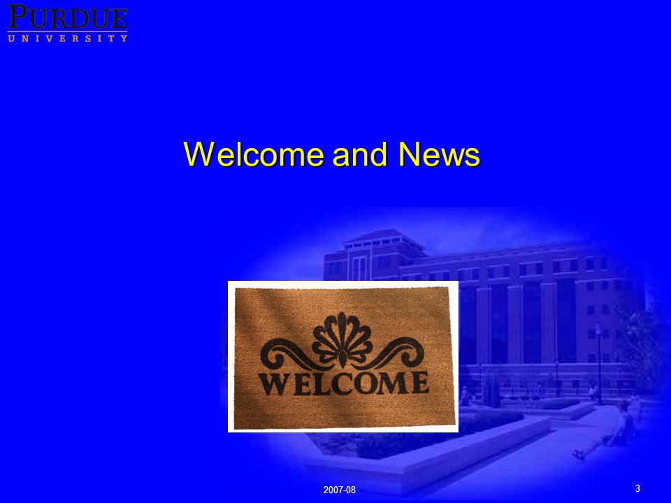 Welcome and News