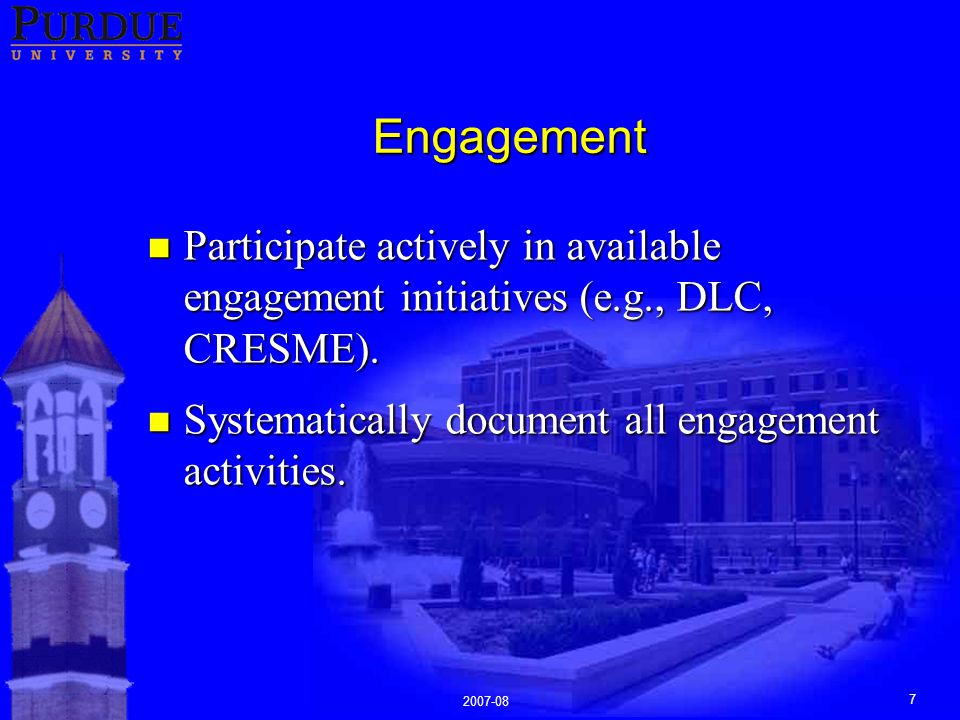Engagement n Participate actively in available engagement initiatives (e.g., DLC, CRESME).
