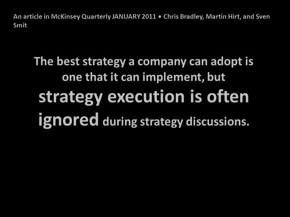 74% of leaders believe that most important aspect of strategy execution is spelling strategy out into clear language.