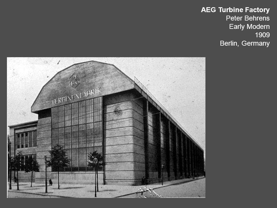 AEG Turbine Factory Peter Behrens Early Modern 1909 Berlin, Germany