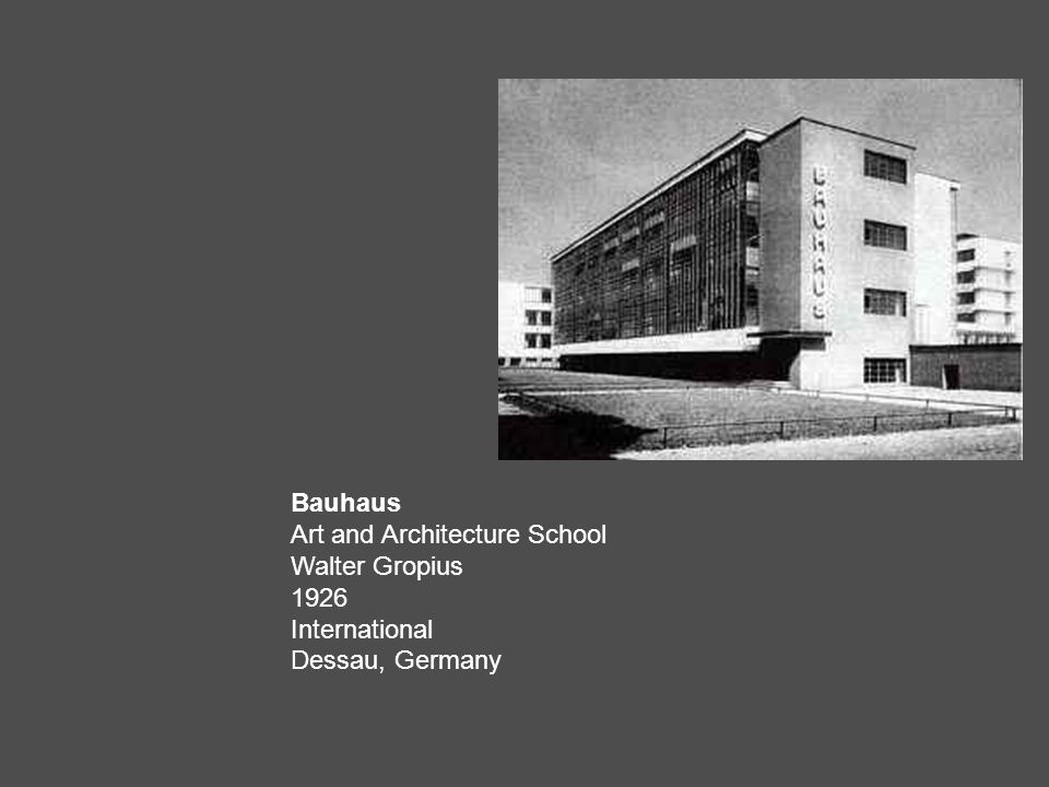 Bauhaus Art and Architecture School Walter Gropius 1926 International Dessau, Germany