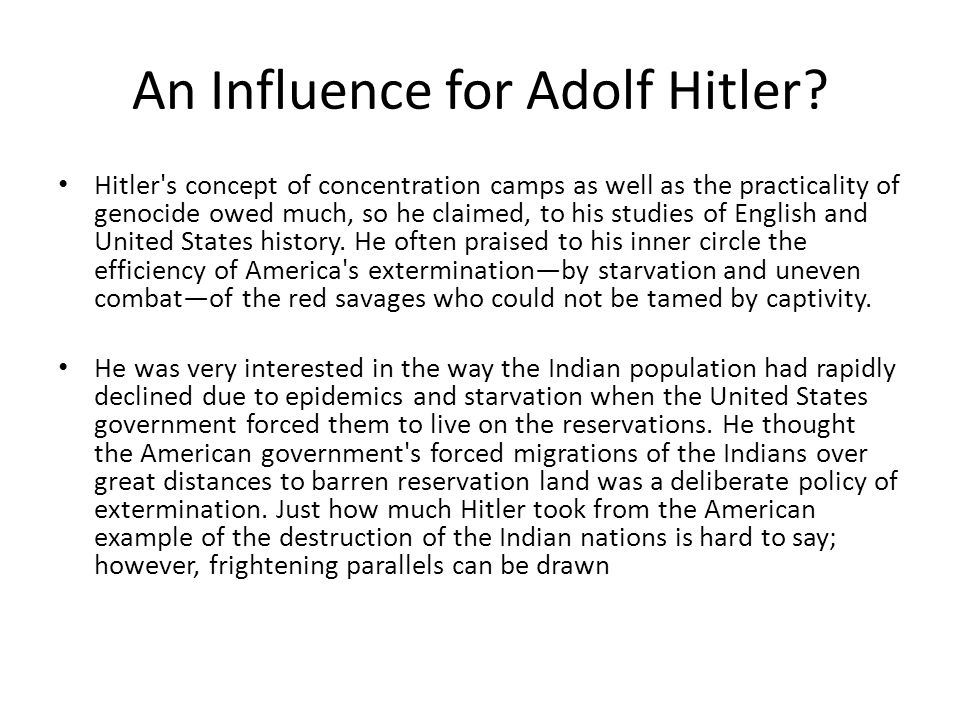 An Influence for Adolf Hitler.