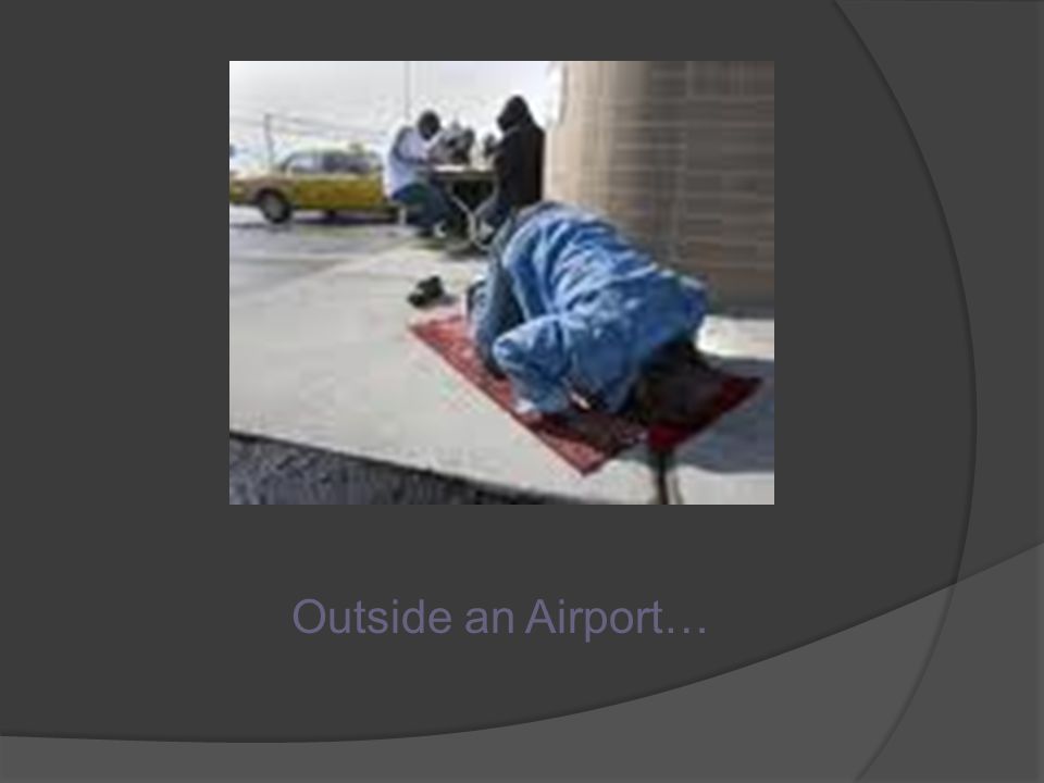 Outside an Airport…